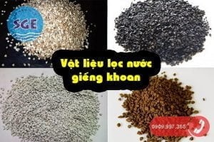 Các vật liệu lọc nước giếng khoan