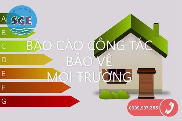 Báo cáo công tác bảo vệ môi trường