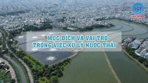 mục đích và vai trò trong việc xử lý nước thải